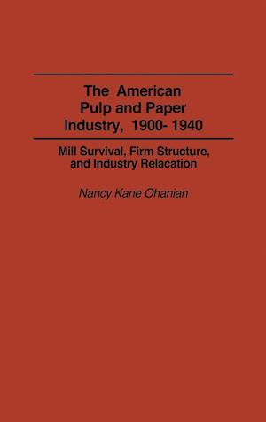 The American Pulp and Paper Industry, 1900-1940