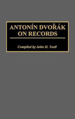 Antonin Dvorak on Records