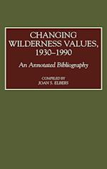 Changing Wilderness Values, 1930-1990
