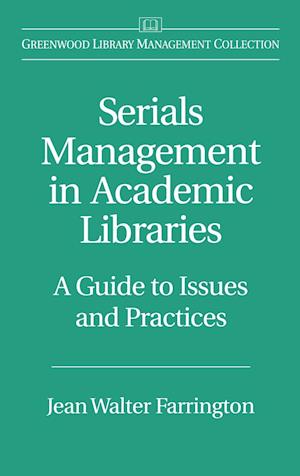 Serials Management in Academic Libraries