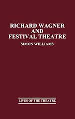 Richard Wagner and Festival Theatre