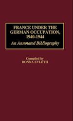 France Under the German Occupation, 1940-1944