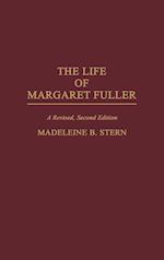 The Life of Margaret Fuller, 2nd Edition