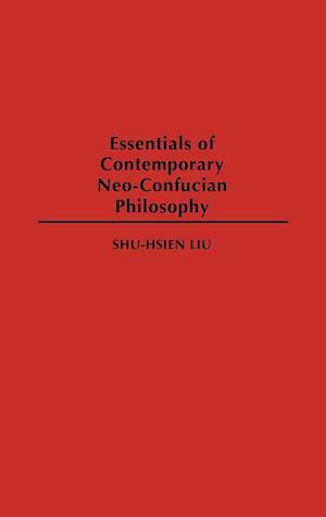 Essentials of Contemporary Neo-Confucian Philosophy