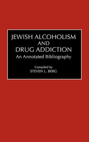 Jewish Alcoholism and Drug Addiction