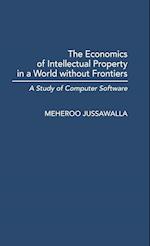 The Economics of Intellectual Property in a World without Frontiers