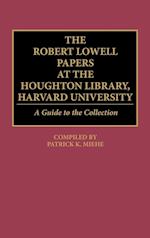 The Robert Lowell Papers at the Houghton Library, Harvard University