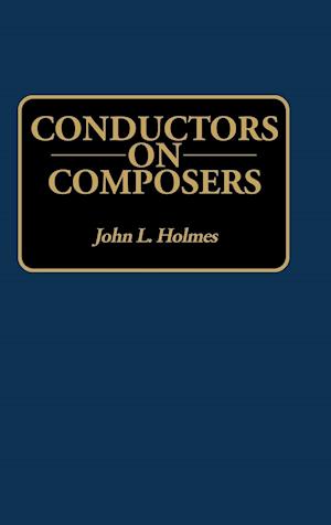Conductors on Composers