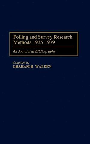 Polling and Survey Research Methods 1935-1979