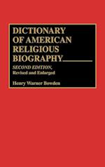Dictionary of American Religious Biography, 2nd Edition