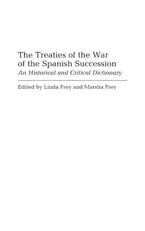 The Treaties of the War of the Spanish Succession