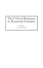 The Critical Response to Raymond Chandler