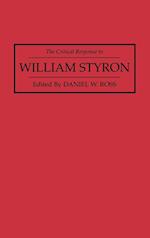 The Critical Response to William Styron