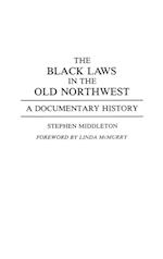 The Black Laws in the Old Northwest