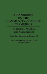A Handbook on the Community College in America