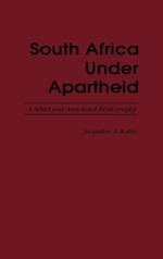 South Africa Under Apartheid