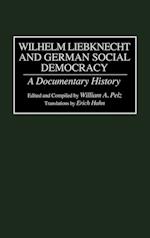 Wilhelm Liebknecht and German Social Democracy