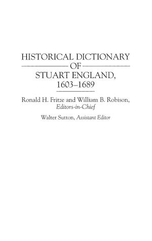 Historical Dictionary of Stuart England, 1603-1689