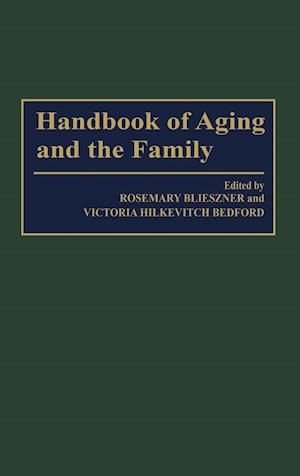 Handbook of Aging and the Family