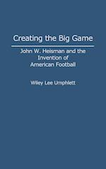 Creating the Big Game