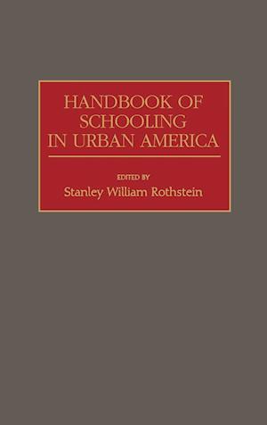 Handbook of Schooling in Urban America