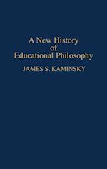A New History of Educational Philosophy