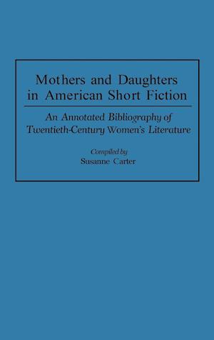 Mothers and Daughters in American Short Fiction