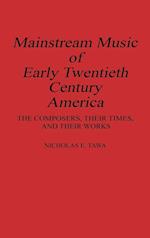 Mainstream Music of Early Twentieth Century America