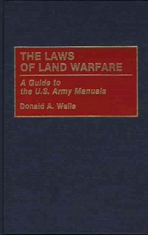 The Laws of Land Warfare