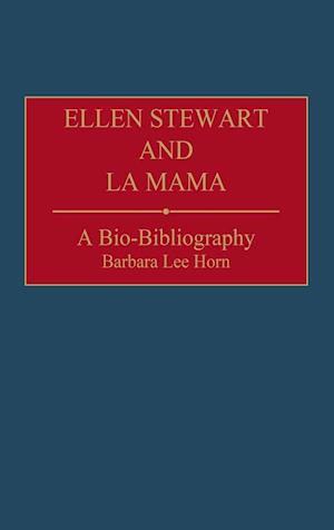 Ellen Stewart and La Mama