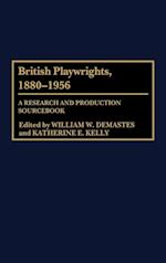 British Playwrights, 1880-1956