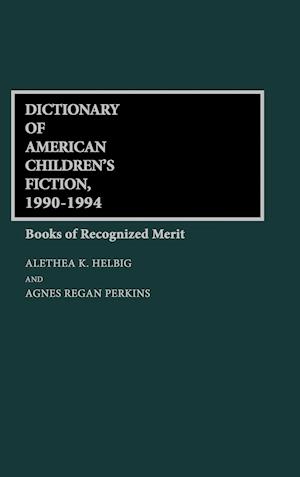 Dictionary of American Children's Fiction, 1990-1994