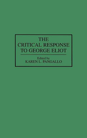 The Critical Response to George Eliot