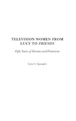 Television Women from Lucy to Friends