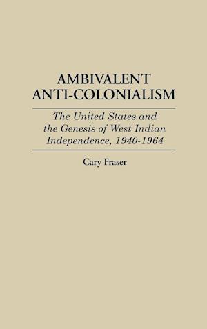 Ambivalent Anti-Colonialism