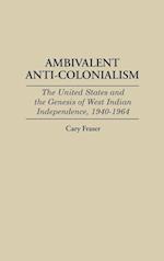 Ambivalent Anti-Colonialism