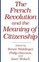 The French Revolution and the Meaning of Citizenship