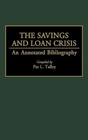 The Savings and Loan Crisis