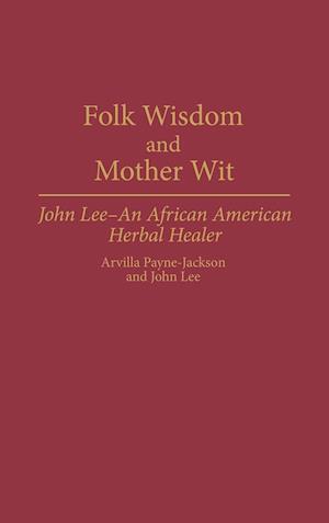 Folk Wisdom and Mother Wit