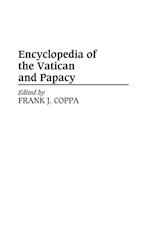 Encyclopedia of the Vatican and Papacy