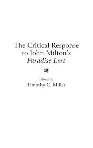 The Critical Response to John Milton's Paradise Lost