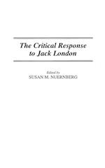 The Critical Response to Jack London