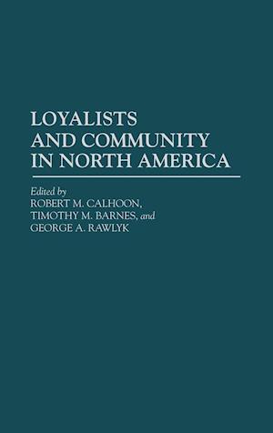 Loyalists and Community in North America