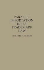 Parallel Importation in U.S. Trademark Law
