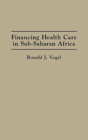 Financing Health Care in Sub-Saharan Africa