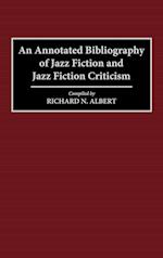 An Annotated Bibliography of Jazz Fiction and Jazz Fiction Criticism