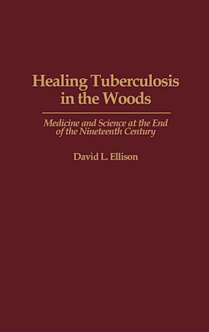 Healing Tuberculosis in the Woods