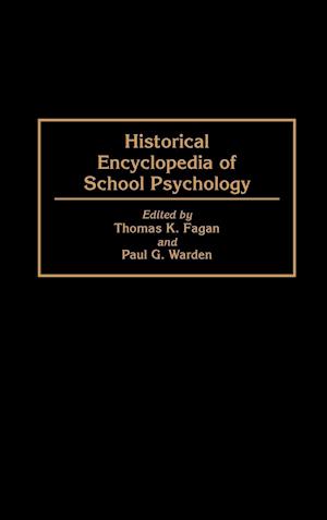 Historical Encyclopedia of School Psychology