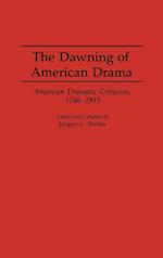 The Dawning of American Drama