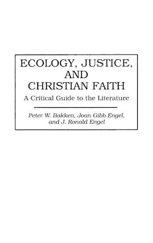 Ecology, Justice, and Christian Faith